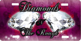 Diamonds In The Rough License Plate
